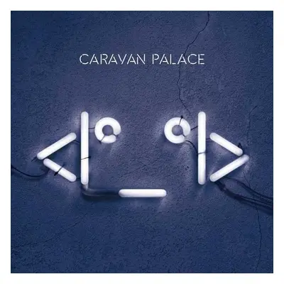 Caravan Palace - <I°_°I> (LP)