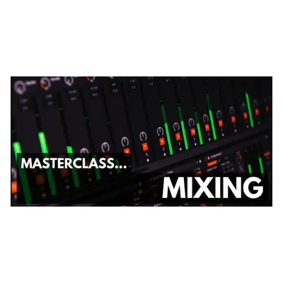 ProAudioEXP Masterclass Mixing Video Training Course (Digital product)