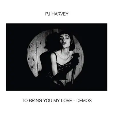 PJ Harvey - To Bring You My Love - Demos (LP)