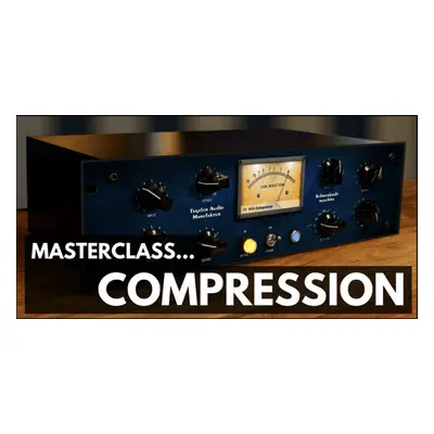 ProAudioEXP Masterclass Compression Video Training Course (Digital product)