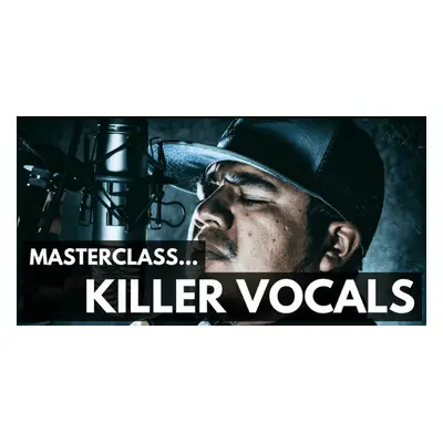 ProAudioEXP Masterclass Killer Vocals Video Training Course (Digital product)