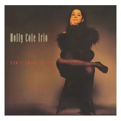 Holly Cole Trio - Don't Smoke In Bed (2 LP) (200g) (45 RPM)