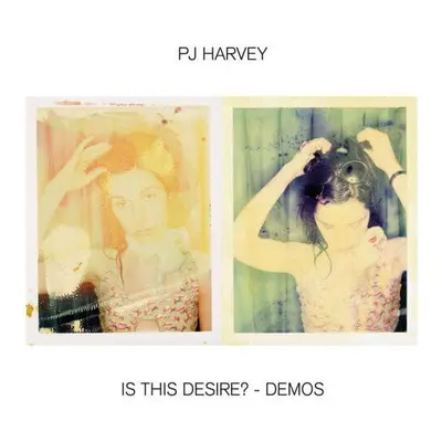 PJ Harvey - Is This Desire? - Demos (LP)