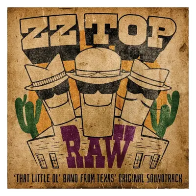 ZZ Top - Raw (‘That Little Ol' Band From Texas’ Original Soundtrack) (LP)