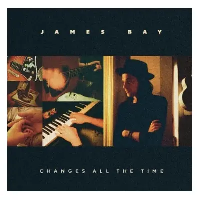 James Bay - Changes All The Time (LP)