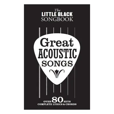 The Little Black Songbook Great Acoustic Songs Sheet Music