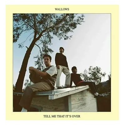 Wallows - Tell Me That It's Over (Blue Vinyl) (LP)