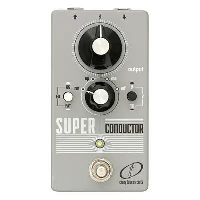 Crazy Tube Circuits Super Conductor Guitar Effect