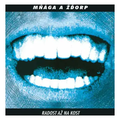 Mňága a Žďorp - Radost Až Na Kost (30th Anniversary) (Remastered) (2 LP)