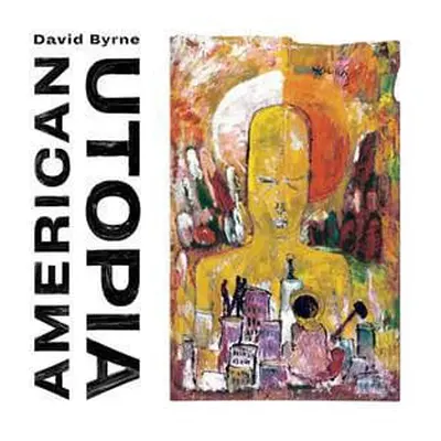 David Byrne - American Utopia (LP)