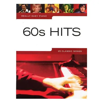 Music Sales Really Easy Piano: 60s Hits Sheet Music