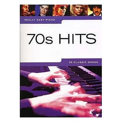 Music Sales Really Easy Piano: 70s Hits Sheet Music