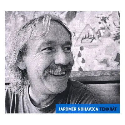 Jaromír Nohavica - Tenkrát (CD)