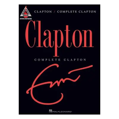 Hal Leonard Complete Clapton Guitar Sheet Music