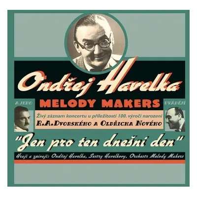 Ondřej Havelka - A Melody Makers: Jen pro ten dnešní den (Live) (25th Anniversary Edition) (LP)