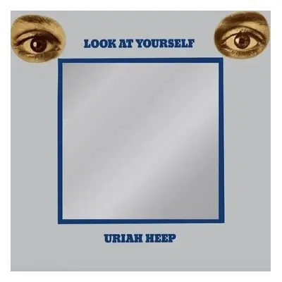 Uriah Heep - Look At Yourself (LP)