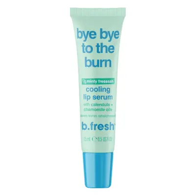 B.fresh Bye Bye To The Burn Cooling Lip Serum - 15ml