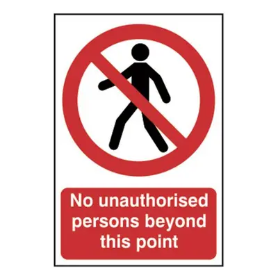 Scan 0622 No Unauthorised Persons Beyond This Point - Pvc Sign 200 X 300Mm