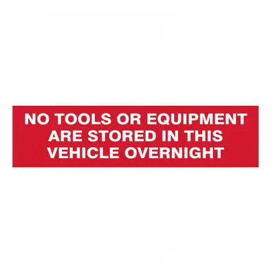 Scan 5256 No Tools Stored In Vehicle Overnight - 2 Signs 300 X 200Mm