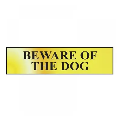 Scan 6050 Beware Of The Dog - Polished Brass Effect 200 X 50Mm