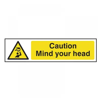 Scan 5110 Caution Mind Your Head - Pvc Sign 200 X 50Mm