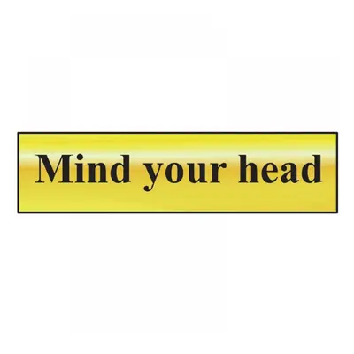 Scan 6030 Mind Your Head - Polished Brass Effect 200 X 50Mm