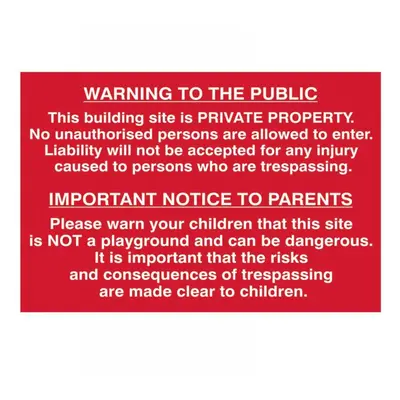 Scan 4251 Building Site Warning To Public & Parents - Pvc Sign 600 X 400Mm