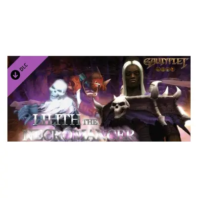 Gauntlet - Lilith the Necromancer Pack Steam Key