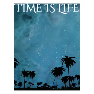 Time is Life Steam Account