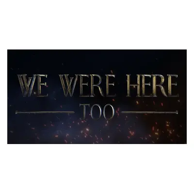 We Were Here Too Steam Account