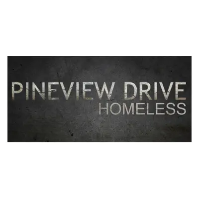 Pineview Drive - Homeless Steam Key