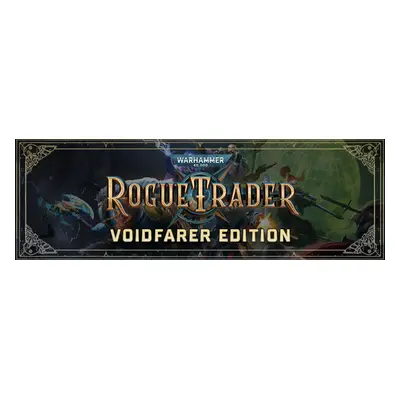 Warhammer 40 000: Rogue Trader - Voidfarer Edition Steam Key: Global