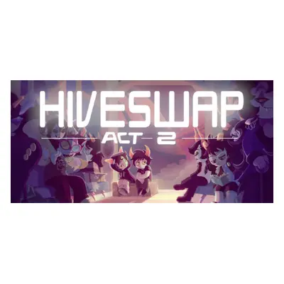 HIVESWAP: ACT 2 Steam Key