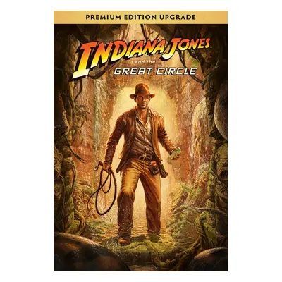 Indiana Jones and the Great Circle: Digital Premium Upgrade Key for Xbox Series X|S (USA)