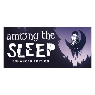 Among the Sleep - Enhanced Edition Steam Key