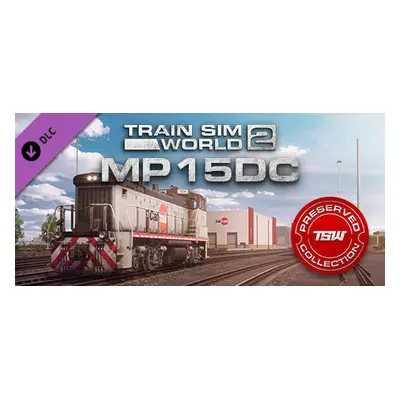 Train Sim World 2: Caltrain MP15DC Diesel Switcher Loco Add-On Steam Key