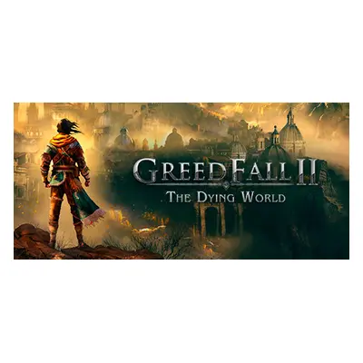 GreedFall II: The Dying World Steam Key: Global