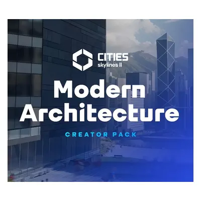 Cities: Skylines II - Creator Pack: Modern Architecture DLC Steam Key