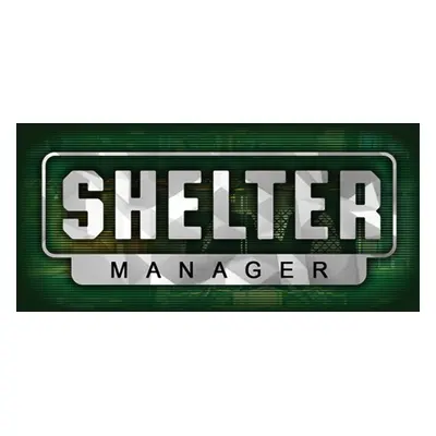 Shelter Manager Steam Key: Europe