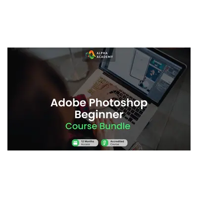 Adobe Photoshop Beginner Course Bundle Alpha Academy Code