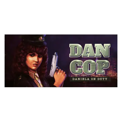 DanCop - Daniela on Duty Steam Key