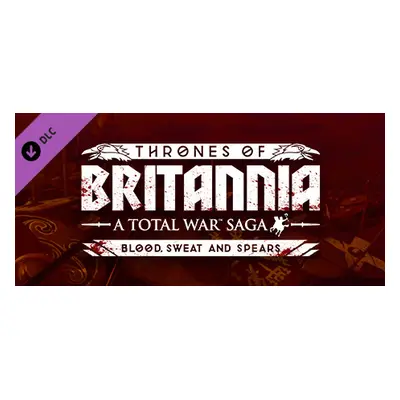 Total War Saga: THRONES OF BRITANNIA - Blood Sweat and Spears Steam Key