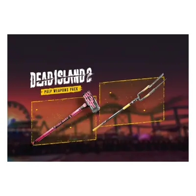 Dead Island 2 - Pulp Weapons Pack DLC EN EU (PS5)