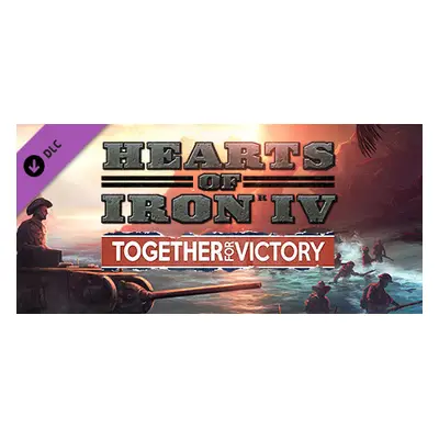 Hearts of Iron IV: Together for Victory Steam Key