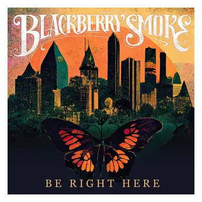 Blackberry Smoke Be right here LP multicolor