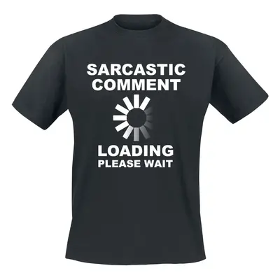 Slogans Sarcastic Comment T-Shirt black