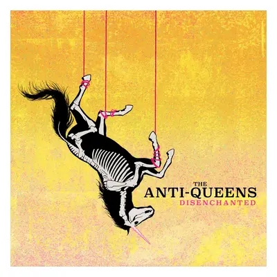 The Anti-Queens Disenchanted CD multicolor