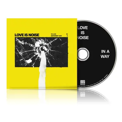 Love Is Noise To live in a different Way CD multicolor