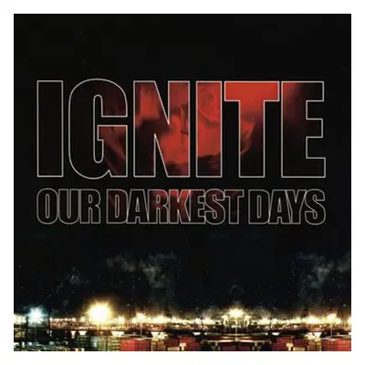 Ignite Our darkest days CD multicolor