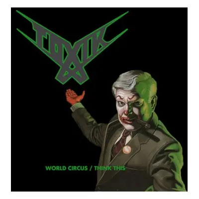 Toxik World circus / Think this CD multicolor